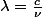 \lambda=\frac{c}{\nu}