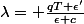 \lambda= \frac{qT \epsilon'}{\epsilon c}