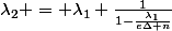 \lambda_2 = \lambda_1 \frac{1}{1-\frac{\lambda_1}{e\Delta n}}