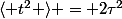 \langle t^2 \rangle = 2\tau^2