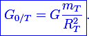 \large\blue\boxed{G_{0/T}=G\frac{m_T}{R_T^2}}.