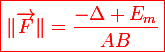 \large\red\boxed{\|\vec{F}\|=\frac{-\Delta E_m}{AB}}