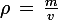 \large\rho\,=\,\frac{m}{v}