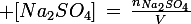 \large [Na_2SO_4]\,=\,\frac{n_{Na_2SO_4}}{V}