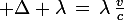 \large \Delta \lambda\,=\,\lambda\,\frac{v}{c}