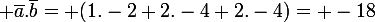 \large \bar{a}.\bar{b}= (1.-2+2.-4+2.-4)= -18