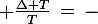 \large \frac{\Delta T}{T}\,=\,-\;\frac{1}{2}.\frac{\Delta g}{g}