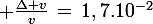 \large \frac{\Delta v}{v}\,=\,1,7.10^{-2}