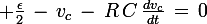 \large \frac{\epsilon}{2}\,-\,v_c\,-\,R\,C\,\frac{dv_c}{dt}\,=\,0