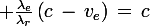 \large \frac{\lambda_e}{\lambda_r}\left(c\,-\,v_e\right)\,=\,c