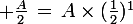 \large \frac{A}{2}\,=\,A\times(\frac{1}{2})^1
