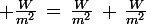 \large \frac{W}{m^2}\,=\,\frac{W}{m^2}\,+\,\frac{W}{m^2}
