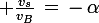 \large \frac{v_s}{v_B}\,=\,-\,\alpha