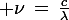 \large \nu\,=\,\frac{c}{\lambda}
