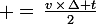 \large =\,\frac{v\,\times\,\Delta t}{2}