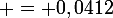\large = 0,0412