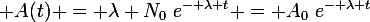 \large A(t) = \lambda N_0~e^{- \lambda t} = A_0~e^{- \lambda t}