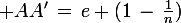 \large AA'\,=\,e (1\,-\,\frac{1}{n})