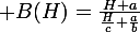 \large B(H)=\frac{H+a}{\frac{H}{c}+\frac{a}{b}}