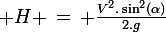 \large H \,=\, \frac{V^2.\sin^2(\alpha)}{2.g}