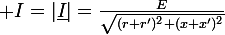 \large I=|\underline{I}|=\frac{E}{\sqrt{(r+r')^2+(x+x')^2}}
