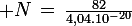 \large N\,=\,\frac{82}{4,04.10^{-20}}