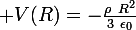 \large V(R)=-\frac{\rho~R^2}{3~\epsilon_0}