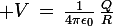 \large V\,=\,\frac{1}{4\pi\epsilon_0}\,\frac{Q}{R}