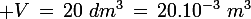 \large V\,=\,20\,\,dm^3\,=\,20.10^{-3}\,\,m^3