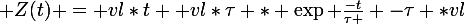 \large Z(t) = vl*t +vl*\tau * \exp \frac{-t}{\tau } -\tau *vl