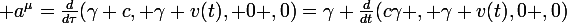 \large a^\mu=\frac{d}{d\tau}(\gamma c, \gamma v(t), 0 ,0)=\gamma \frac{d}{dt}(c\gamma , \gamma v(t),0 ,0)