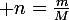 \large n=\frac{m}{M}