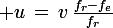 \large u\,=\,v\,\frac{f_r-f_e}{f_r}