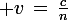 \large v\,=\,\frac{c}{n}