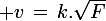 \large v\,=\,k.\sqrt{F}