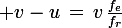 \large v-u\,=\,v\,\frac{f_e}{f_r}