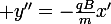 \large y''=-\frac{qB}{m}x'