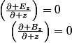 \left(\frac{\partial E_{z}}{\partial z}\right)=0\quad;\quad\left(\frac{\partial B_{z}}{\partial z}\right)=0