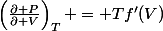 \left(\frac{\partial P}{\partial V}\right)_{T} = Tf'(V)
