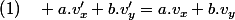 \left(1\right)\quad a.v'_{x}+b.v'_{y}=a.v_{x}+b.v_{y}