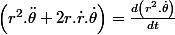 \left(r^{2}.\ddot{\theta}+2r.\dot{r}.\dot{\theta}\right)=\frac{d\left(r^{2}.\dot{\theta}\right)}{dt}