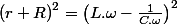 \left(r+R\right)^{2}=\left(L.\omega-\frac{1}{C.\omega}\right)^{2}