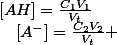 \left[AH\right]=\frac{C_{1}V_{1}}{V_{t}}\quad;\quad\left[A^{-}\right]=\frac{C_{2}V_{2}}{V_{t}} 