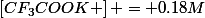 \left[CF_{3}COOK \right] = 0.18M