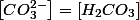 \left[CO_{3}^{2-}\right]=\left[H_{2}CO_{3}\right]