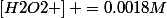 \left[H2O2 \right] =0.0018M