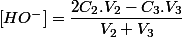 \left[HO^{-}\right]=\dfrac{2C_{2}.V_{2}-C_{3}.V_{3}}{V_{2}+V_{3}}