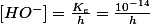 \left[HO^{-}\right]=\frac{K_{e}}{h}=\frac{10^{-14}}{h}