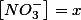 \left[NO_{3}^{-}\right]=x