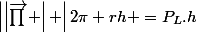 \left|\left|\vec{\prod{}} \right| \right|2\pi rh =P_{L}.h